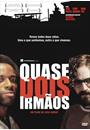 QUASE DOIS IRMÃOS