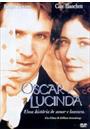 OSCAR E LUCINDA: UMA HISTÓRIA DE AMOR E LOUCURA