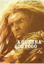A GUERRA DO FOGO