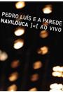 NAVILOUCA AO VIVO