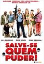 SALVE-SE QUEM PUDER!