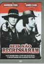 SEIS NÃO REGRESSARAM