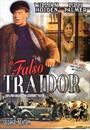 O FALSO TRAIDOR