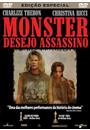MONSTER: DESEJO ASSASSINO