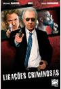LIGAÇÕES CRIMINOSAS