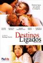 DESTINOS LIGADOS
