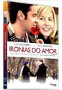 IRONIAS DO AMOR