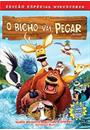 O BICHO VAI PEGAR