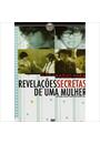 REVELAÇÕES SECRETAS DE UMA MULHER