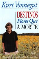 DESTINOS PIORES QUE A MORTE