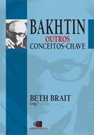BAKHTIN: OUTROS CONCEITOS-CHAVE