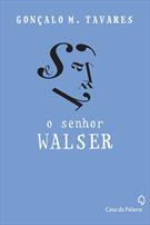 O SENHOR WALSER