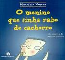 O MENINO QUE TINHA RABO DE CACHORRO