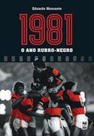 1981: O ANO RUBRO-NEGRO