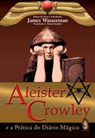 ALEISTER CROWLEY E A PRATICA DO DIARIO MAGICO