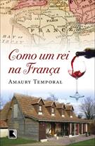 COMO UM REI NA FRANÇA