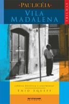 PAULICEIA - VILA MADALENA - CRONICA HISTORICA E SENTIMENTAL