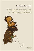 O PROBLEMA DO REALISMO DE MACHADO DE ASSIS