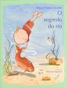 O SEGREDO DO RIO
