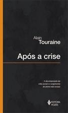 APOS A CRISE: A DECOMPOSIÇAO DA VIDA SOCIAL E O SURGIMENTO DE ATORES NAO SOCIAIS