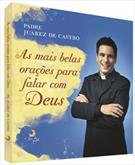 AS MAIS BELAS ORAÇOES PARA FALAR COM DEUS