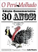 PERU MOLHADO: EDIÇAO COMEMORATIVA 30 ANOS