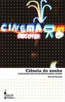 CIENCIA DO SONHO: A IMAGINAÇAO SEM FIM DO DIRETOR MICHEL GONDRY