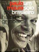 PAULO MOURA, UM SOLO BRASILEIRO