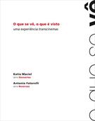 QUE SE VE, O QUE E VISTO, O