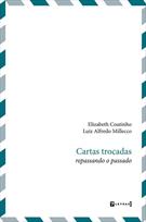 CARTAS TROCADAS: REPASSANDO O PASSADO