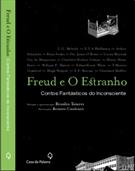 FREUD E O ESTRANHO: CONTOS FANTASTICOS DO INCONSCIENTE