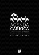 AGENDA CARIOCA: RIO DE JANEIRO, LUGARES, PROGRAMAS E PESSOAS