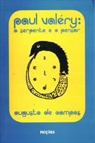 PAUL VALERY: A SERPENTE E O PENSAR