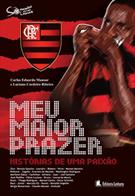 MEU MAIOR PRAZER: HISTORIAS DE UMA PAIXAO