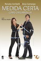 MEDIDA CERTA: COMO CHEGAMOS LA!