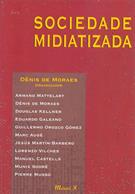SOCIEDADE MIDIATIZADA