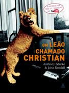 UM LEAO CHAMADO CHRISTIAN