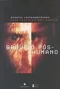 O BREVE: POS-HUMANO