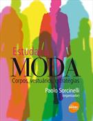 ESTUDAR A MODA: CORPOS, VESTUARIOS, ESTRATEGIAS