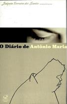 O DIARIO DE ANTONIO MARIA