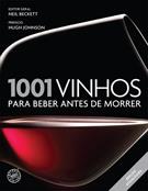 1001 VINHOS PARA BEBER ANTES DE MORRER