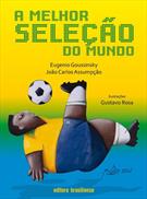 A MELHOR SELEÇAO DO MUNDO