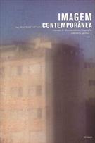 IMAGEM CONTEMPORANEA VOL. I: CINEMA, TV, DOCUMENTARIO, FOTOGRAFIA, VIDEOARTE, GAMES...