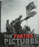THE FORTIES IN PICTURES