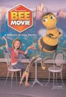 BEE MOVIE: A HISTORIA DE UMA ABELHA