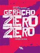 GERAÇAO ZERO ZERO: FRICÇOES EM REDE