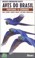 AVES DO BRASIL: PANTANAL E CERRADO