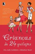 CRIANÇAS DE 24 QUILATES