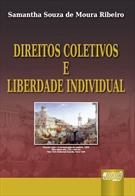 DIREITOS COLETIVOS E LIBERDADE INDIVIDUAL