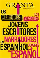 GRANTA VOL. 7: OS MELHORES JOVENS ESCRITORES EM ESPANHOL